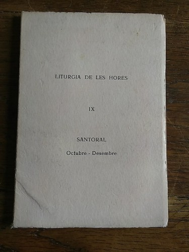 Portada del libro LITURGIA DE LES HORES IX. SANTORAL. Octubre-Desembre