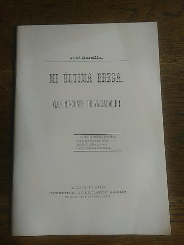 Portada del libro de MI ÚLTIMA BREGA (Los rincones de Valladolid)