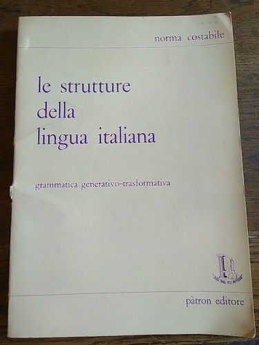 Portada del libro de LE STRUTTURE DELLA LINGUA ITALIANA. Grammatica generativo-transformativa