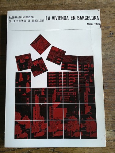 Portada del libro de LA VIVIENDA EN BARCELONA. ABRIL 1973