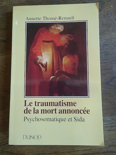 Portada del libro de LE TRAUMATISME DE LA MORT ANNONCÉE. Psychosomatique et Sida