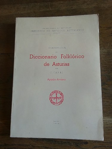 Portada del libro de DICCIONARIO FOLKLÓRICO DE ASTURIAS. Apodo-Arriero