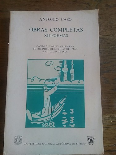 Portada del libro de OBAS COMPLETAS. XII. POEMAS. Canto a Juárez - Crisopeya - El políptico de los días del mar - La ciudad...