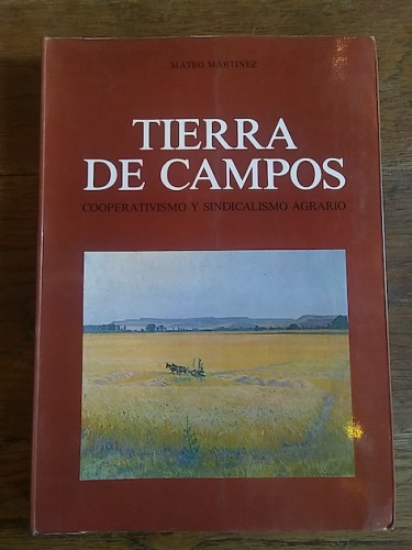 Portada del libro de TIERRA DE CAMPOS. Cooperativismo y sindicalismo agrario