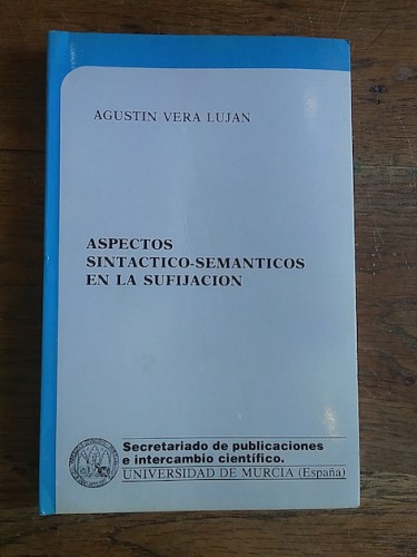 Portada del libro de ASPECTOS SINTÁCTICO-SEMÁNTICOS EN LA SUFIJACIÓN