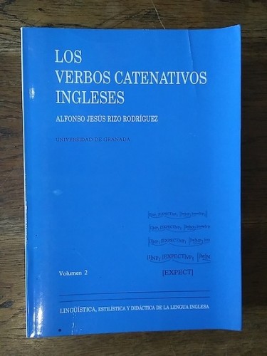 Portada del libro LOS VERBOS CATENATIVOS INGLESES. Volumen 2. Clases semánticas: cuadros-resumen (Valencia sintáctica...