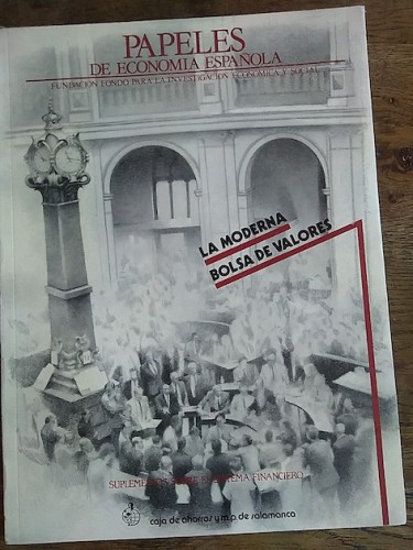 Portada del libro de PAPELES DE ECONOMÍA ESPAÑOLA. LA MODERNA BOLSA DE VALORES. 