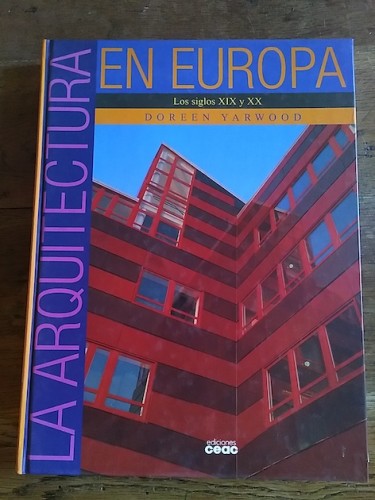 Portada del libro de LA ARQUITECTURA EN EUROPA, 4. Los siglos XIX y XX