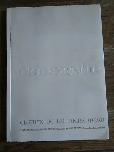 Portada del libro de CODORNIU, EL ARTE DE LA BUENA MESA