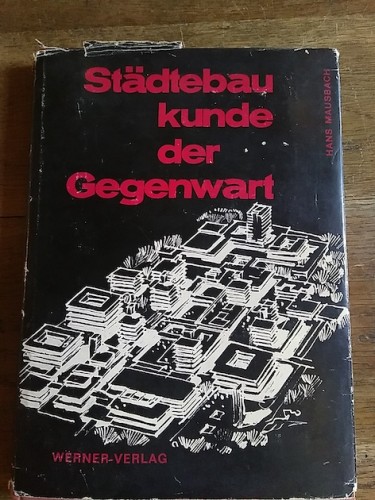 Portada del libro Städtebaukunde der Gegenwart : Planung und städtebauliche Gestaltung der Gegenwart