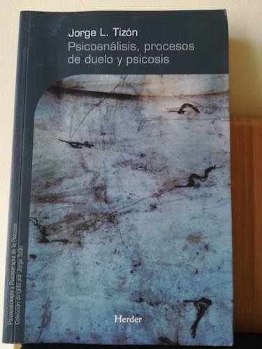 Portada del libro de PSICOANÁLISIS, PROCESOS DE DUELO Y PSICOSIS