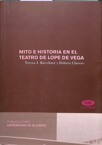 Portada del libro de MITO E HISTORIA EN EL TEATRO DE LOPE DE VEGA.