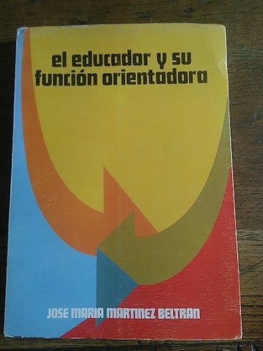 Portada del libro de EL EDUCADOR Y SU FUNCIÓN ORIENTADORA