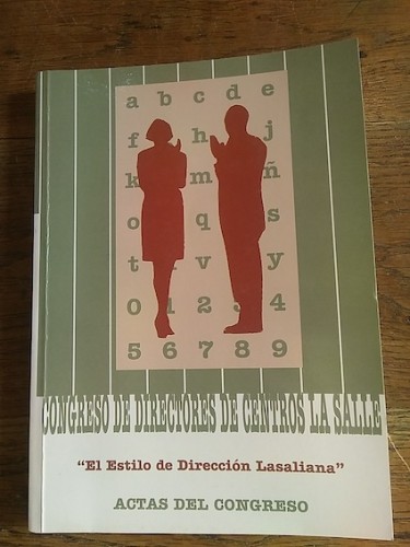 Portada del libro de EL ESTILO DE LA DIRECCIÓN LASALIANA. II. Congreso de directores de centros de La Salle, ARLEP. ACTAS...