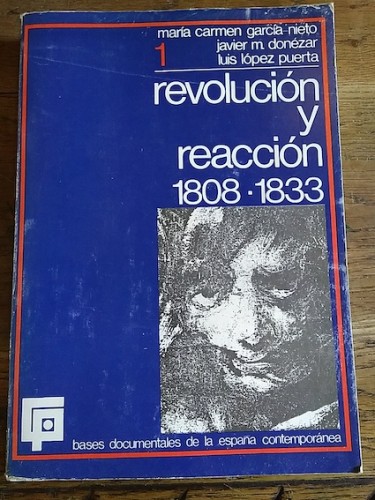 Portada del libro de REVOLUCIÓN Y REACCIÓN 1808-1833. Volumen I