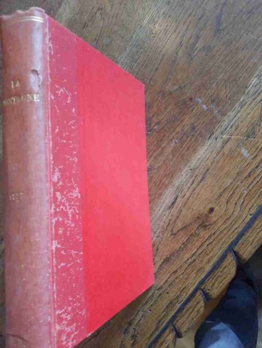 Portada del libro de LA MONTAGNE. Revue mensuelle. Vol. XXIII. 1927. Nos. 198 a 207, année 1927 complet. 