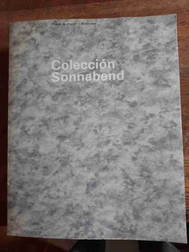 Portada del libro de COLECCIÓN SONNABEND. 25 años de selección y de actividad