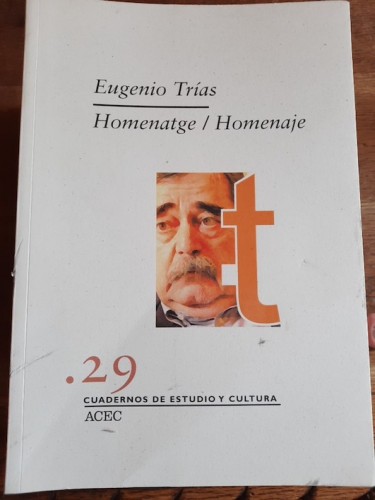 Portada del libro de Cuadernos de estudio y cultura ACEC, 29. EUGENIO TRÍAS. Homenatge / Homenaje