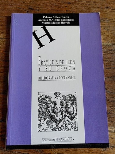 Portada del libro de Fray Luis de León y su época : Bibliografía y Documentos