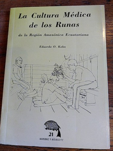 Portada del libro de LA CULTURA MÉDICA DE LOS RUNAS de la región amazónica ecuatoriana