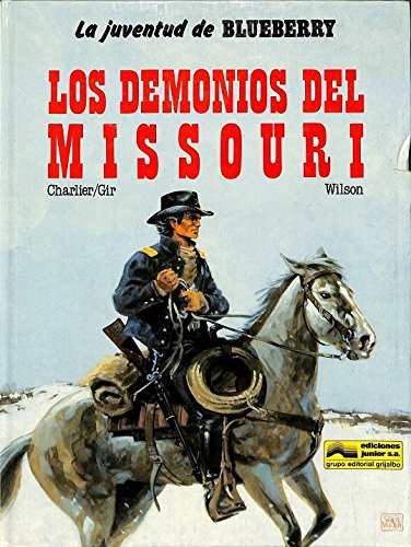 Portada del libro de La juventud de Blueberry. LOS DEMONIOS DEL MISSOURI