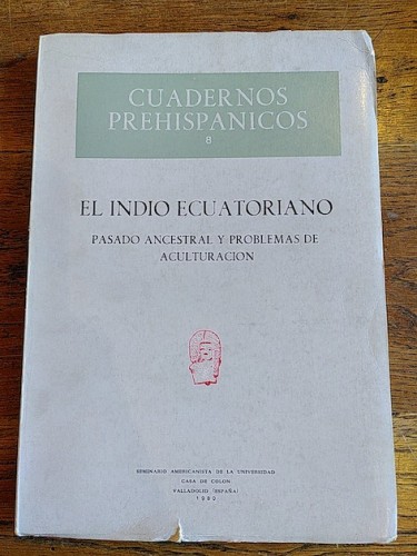 Portada del libro de EL INDIO ECUATORIANO. Pasado ancestral y problemas de aculturación