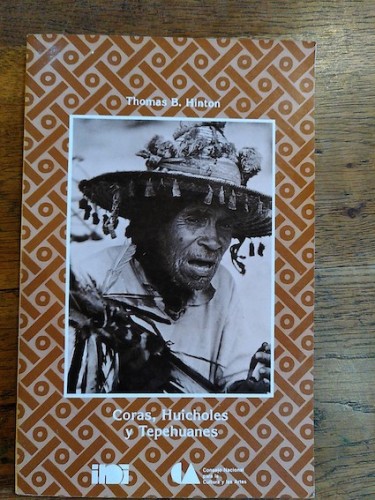 Portada del libro de Coras, Huicholes y Tepehuanes 