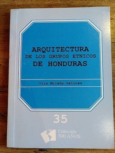 Portada del libro de ARQUITECTURA DE LOS GRUPOS ÉTNICOS DE HONDURAS