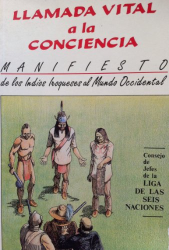 Portada del libro de Llamada vital a la conciencia. Manifiesto de los Indios lroqueses al Mundo Occidental.