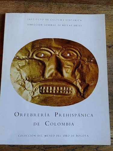 Portada del libro ORFEBRERÍA PREHISPÁNICA DE COLOMBIA. Colección del Museo del Oro de Bogotá