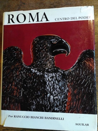 Portada del libro ROMA, centro de poder. El arte romano desde los orígenes hasta el final del siglo II