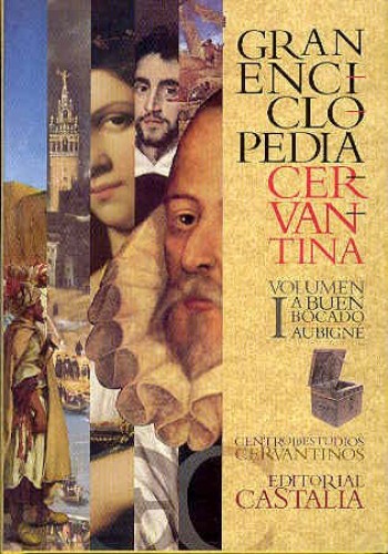 Portada del libro de GRAN ENCICLOPEDIA CERVANTINA. VOLÚMEN I. A BUEN BOCADO. AUBIGNÉ. 