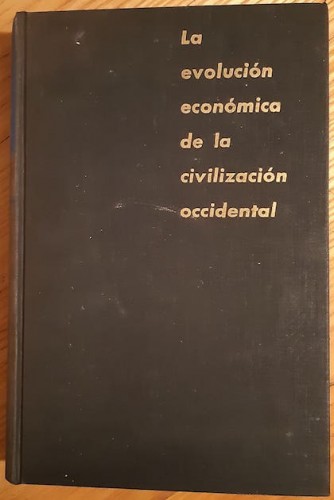 Portada del libro de LA EVOLUCIÓN ECONÓMICA DE LA CIVILIZACIÓN OCCIDENTAL