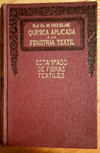 Portada del libro de QUÍMICA APLICADA A LA INDISTRIA TEXTIL TOMO IV ESTAMPADO DE FIBRAS