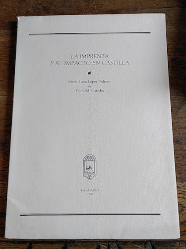 Portada del libro de LA IMPRENTA Y SU IMPACTO EN CASTILLA