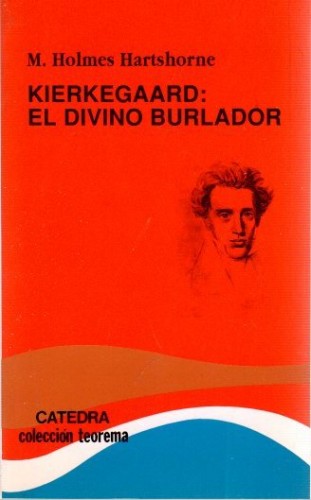 Portada del libro de Kierkegaard: el divino burlador .