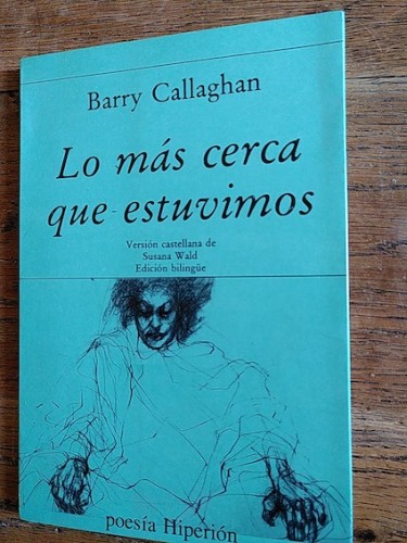 Portada del libro de LO MÁS CERCA QUE ESTUVIMOS. (As Close as we Came)
