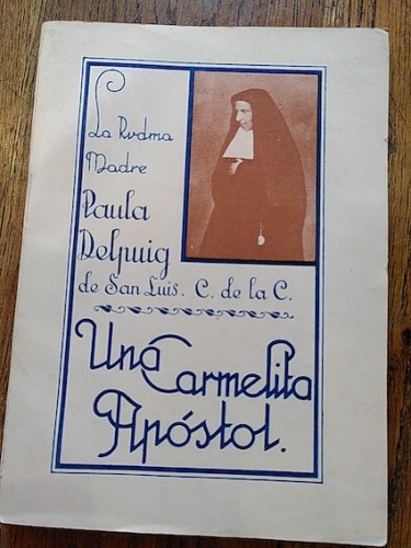 Portada del libro de UNA CARMELITA APÓSTOL. La rvdma. madre Paula Delpuig de San Luis