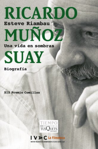 Portada del libro de Ricardo Muñoz Suay : una vida en sombras