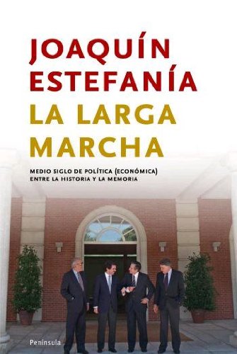 Portada del libro de LA LARGA MARCHA. Medio siglo de política (económica) entre la historia y la memoria