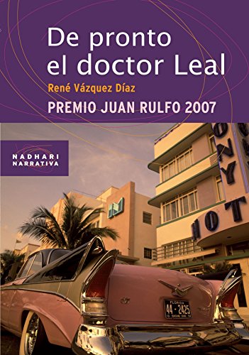 Portada del libro de DE PRONTO EL DOCTOR LEAL