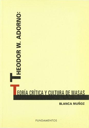 Portada del libro de Theodor W. Adorno: Teoría crítica y cultura de masas