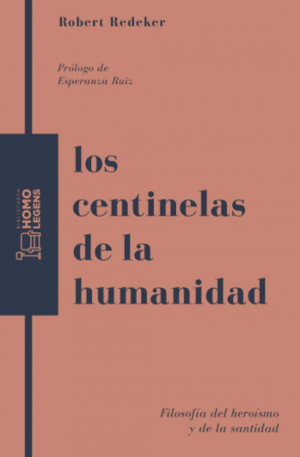Portada del libro de Los centinelas de la humanidad Filosofía del heroismo y de la santidad