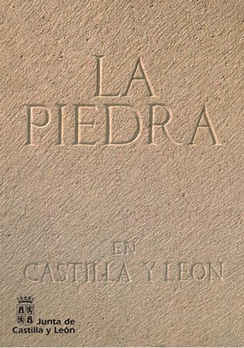 Portada del libro de LA PIEDRA EN CASTILLA Y LEON.