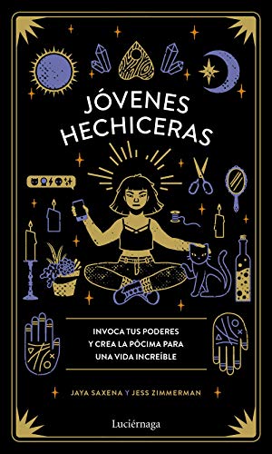 Portada del libro de JÓVENES HECHICERAS. Invoca tus poderes y crea la pócima para una vida increíble