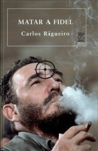 Portada del libro de Matar a Fidel