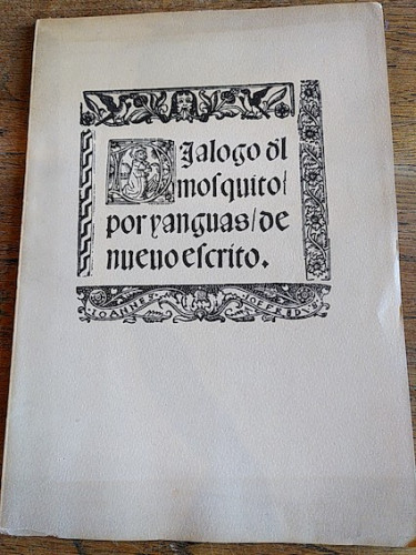 Portada del libro de DIÁLOGO DEL MOSQUITO. Facsímil de la edición de Valencia, 1521