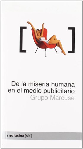 Portada del libro de De la miseria humana en el medio publicitario 