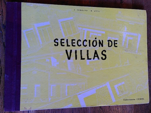 Portada del libro SELECCIÓN DE VILLAS. Veinte láminas con proyectos escogidos de viviendas de montaña, campo y playa