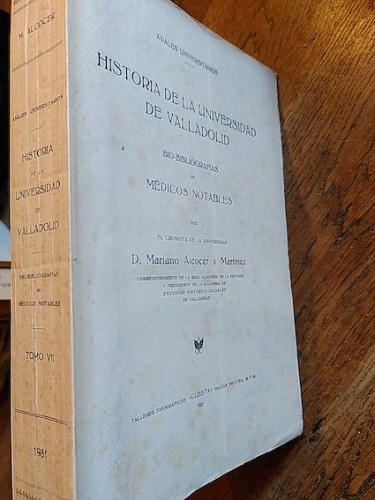 Portada del libro de Historia de la Universidad de Valadolid. Tomo VII. Bio-bibliografías de médicos notables. 